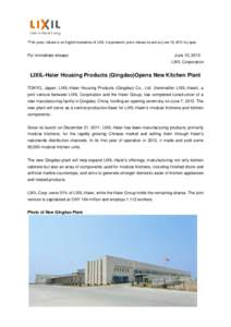 *This press release is an English translation of LIXIL Corporation’s press release issued on June 10, 2013 in Japan  For immediate release June 10, 2013 LIXIL Corporation