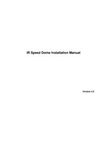 Microsoft Word - IR Speed Dome Installation Manual V2revised.doc
