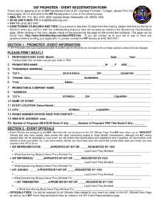 IKF PROMOTER - EVENT REGISTRATION FORM Thank you for applying to be an IKF Sanctioned Event & IKF Licensed Promoter. To begin, please Print Out these pages, fill out and send to the IKF Headquarters in one of the followi