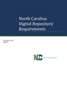 North Carolina Digital Repository Requirements [JanuaryDecember 2014 DRAFT