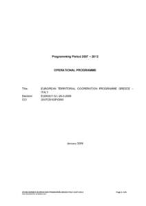 Programming Period 2007 – 2013  OPERATIONAL PROGRAMME Title: Decision