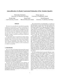 Autocalibration via Rank-Constrained Estimation of the Absolute Quadric Manmohan Chandraker University of California, San Diego Fredrik Kahl Lund University, Sweden
