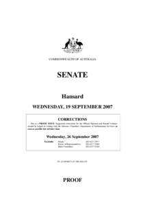 COMMONWEALTH OF AUSTRALIA  SENATE Hansard WEDNESDAY, 19 SEPTEMBER 2007 CORRECTIONS