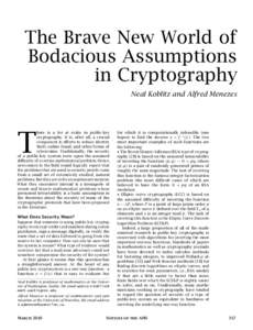 The Brave New World of Bodacious Assumptions in Cryptography Neal Koblitz and Alfred Menezes  T