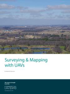 Surveying & Mapping with UAVs By Jeremiah Karpowicz Thiswww.expouav.com report is brought