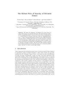 The Robust Price of Anarchy of Altruistic Games Po-An Chen1 , Bart de Keijzer2 , David Kempe1 , and Guido Sch¨afer2,3 1  2