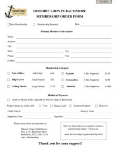 Print Form  HISTORIC SHIPS IN BALTIMORE MEMBERSHIP ORDER FORM Date