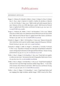 Publications refereed articles Berger, C., Voltersen, M., Eckardt, R., Eberle, J., Heyer, T., Salepci, N., Hese, S., Schmullius, C., Tao, J., Auer, S., Bamler, R., Ewald, K., Gartley, M., Jacobson, J., Buswell, A., Du, Q