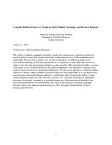 Using the Rolling Reinterview Design to Study Political Campaigns and Electoral Behavior  Thomas J. Leeper and Rune Slothuus Department of Political Science Aarhus University August 11, 2016