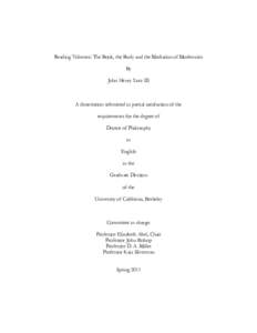 Reading Volumes: The Book, the Body and the Mediation of Modernism By John Henry Lurz III A dissertation submitted in partial satisfaction of the requirements for the degree of