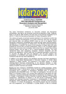 Conference Report: ICDAR2009  10th International Conference on Document Analysis and Recognition Universitat Autònoma de Barcelona Barcelona, Catalonia, Spain