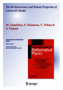 On the Recurrence and Robust Properties of Lorenz’63 Model M. Gianfelice, F. Maimone, V. Pelino & S. Vaienti