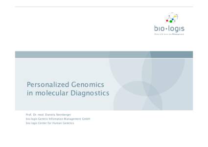 Microsoft PowerPointZürich DSteinberger Personalized Genomics in Molecular Diagnostics handout [Kompatibilitätsmodus]