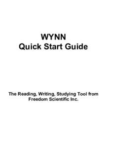 WYNN Quick Start Guide The Reading, Writing, Studying Tool from Freedom Scientific Inc.
