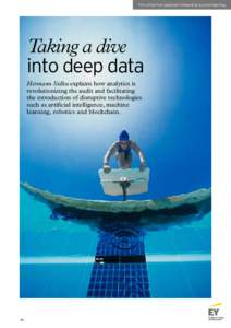 This article first appeared in Reporting: ey.com/reporting.  Taking a dive into deep data Hermann Sidhu explains how analytics is revolutionizing the audit and facilitating