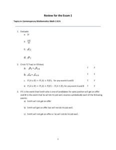 Review for the Exam 1 Topics in Contemporary Mathematics Math 110 A 1. Evaluate. a. 3! b.