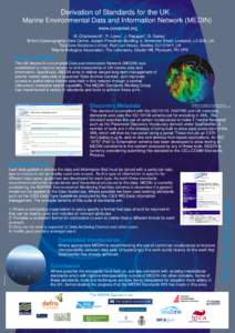 Derivation of Standards for the UK Marine Environmental Data and Information Network (MEDIN) www.oceannet.org 1  1