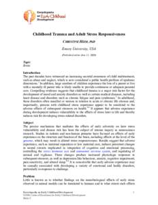    Childhood Trauma and Adult Stress Responsiveness CHRISTINE HEIM, PhD Emory University, USA (Published online June 11, 2009)