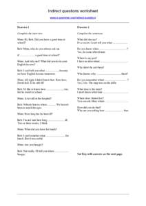 Indirect questions worksheet www.e-grammar.org/indirect-question/ Exercise 1 Exercise 2