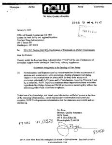 We Make QualityAffordable  January 8,2003 Office of Special Nutritionals (HF-450) Center for Food Safety and Applied Nutrition Food and Drug Administration