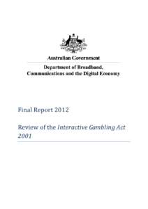 Final Report[removed]Review of the Interactive Gambling Act 2001  Table of contents