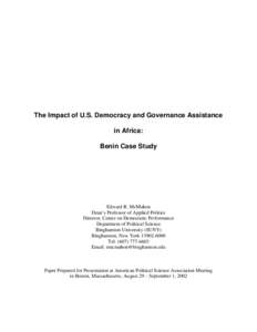 The Impact of U.S. Democracy and Governance Assistance in Africa: Benin Case Study Edward R. McMahon Dean’s Professor of Applied Politics
