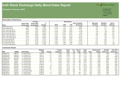Irish Stock Exchange Daily Bond Index Report Thursday 4 February, Anglesea Street Dublin 2, Ireland T + 