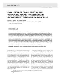 ORIGINAL ARTICLE doi:[removed]j[removed]00304.x EVOLUTION OF COMPLEXITY IN THE VOLVOCINE ALGAE: TRANSITIONS IN INDIVIDUALITY THROUGH DARWIN’S EYE