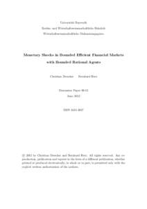Universität Bayreuth Rechts- und Wirtschaftswissenschaftliche Fakultät Wirtschaftswissenschaftliche Diskussionspapiere Monetary Shocks in Bounded Efficient Financial Markets with Bounded Rational Agents