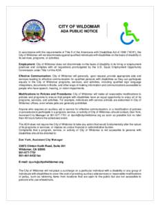 CITY OF WILDOMAR ADA PUBLIC NOTICE In accordance with the requirements of Title II of the Americans with Disabilities Act of 1990 (