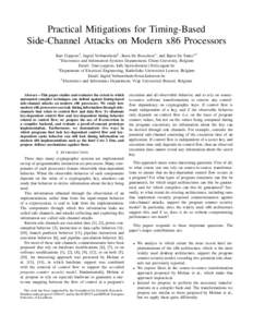 Practical Mitigations for Timing-Based Side-Channel Attacks on Modern x86 Processors Bart Coppens∗ , Ingrid Verbauwhede‡ , Koen De Bosschere∗ , and Bjorn De Sutter∗† ∗ Electronics and Information Systems Depa