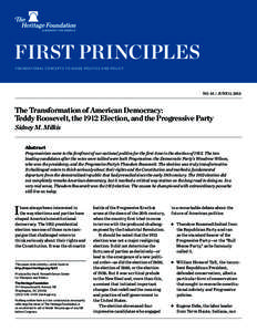 FIRST PRINCIPLES FOUN DAT I O NA L CO NC E P TS TO G U I D E P O L I T I C S A N D P O L I CY NO. 43 | June 11, 2012  The Transformation of American Democracy: