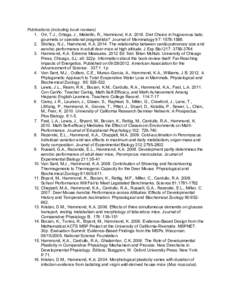 Publications (including book reviews) 1. Orr, T.J., Ortega, J., Medellin, R., Hammond, K.ADiet Choice in frugivorous bats: gourmets or operational pragmatists? Journal of Mammalogy 97: Shirkey, N.J.