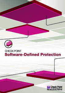 CHECK POINT  Software-Defined Protection SOFTWARE-DEFINED PROTECTION