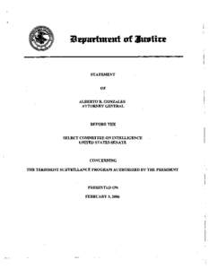 Statement of Alberto R. Gonzales, Attorney General, Before the Select Committee on Intelligence United States Senate Concerning The Terrorist Surveillance Program Authorized by the President