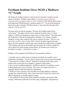Fordham Institute Gives NGSS a Mediocre “C” Grade The Thomas B. Fordham Institute is well known for its periodic evaluations of state education standards. Fordham’s latest effort is its Final Evaluation of the Next
