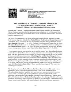 FOR IMMEDIATE RELEASE March 29, 2015 Media Contact: Steven Box, Director of Marketing and Communications The Human Race Theatre Company 126 North Main Street, Suite 300 Dayton, OH 45402