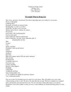 Southwest Nordic Center PO Box 3212 Taos, NM4761  Overnight What to Bring List
