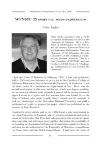 Mathematics Competitions Vol 22 NoWFNMC 25 years on: some experiences Peter Taylor Peter Taylor graduated with a Ph.D. in Applied Mathematics in 1972 at the
