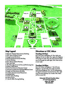Map Legend  Directions to USC Aiken 1. Robert E. Penland Administration Building 2. USC Aiken Children’s Center