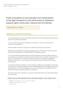 Case Id: 754c-4f75-92e4-2e45a6a4e179 Date: :50:07 Public consultation on the evaluation and modernisation of the legal framework for the enforcement of intellectual property rights: Consumers, Citiz