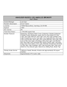 ANHEUSER-BUSCH LOS ANGELES BREWERY Fact Sheet General Manager Luis Cayo