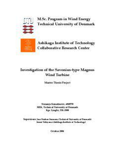 Wind turbines / Fluid dynamics / Savonius wind turbine / Wind power / Electrical generators / Wind turbine / Turbine / Magnus effect / Tip speed ratio / Energy / Aerospace engineering / Aerodynamics