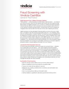 Fraud Screening with Vindicia CashBox  Feature Sheet Fraud Screening with Vindicia CashBox