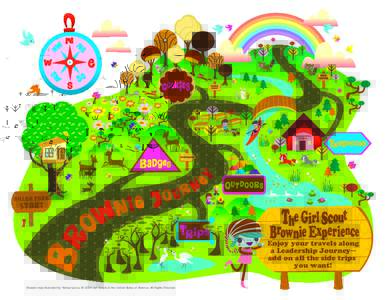 Enjoy your travels along a Leadership Journey— add on all the side trips you want! Brownie map illustrated by Helena Garcia. © 2009 Girl Scouts of the United States of America. All Rights Reserved.