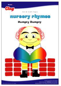 Ar t & Craft Topic  nursery rhymes Humpty Dumpty  © B o s t i k A u s t r a l i a P t y. L t d