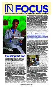 SPRING2013_FINAL_Layout[removed]:21 PM Page 1  SPRING 2013 INFOCUS A PUBLICATION FOR MEMBERS OF THE FOUNDATION FIGHTING BLINDNESS