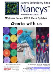 Welcome to our 2015 Class Syllabus  Create with us Nancy’s Embroidery Limited
