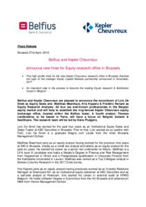 Press Release Brussels 27rd April, 2018 Belfius and Kepler Cheuvreux announce new hires for Equity research office in Brussels 