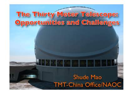Shude Mao TMT-China Office/NAOC